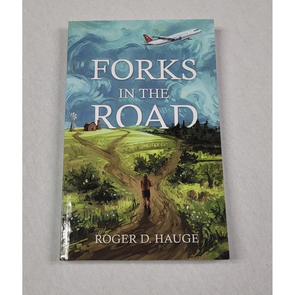 Forks in the Road by Roger D. Hauge (2023, Trade Paperback)